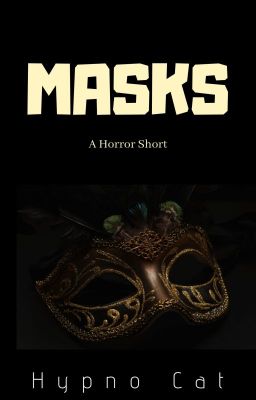 Masks | A Halloween Special