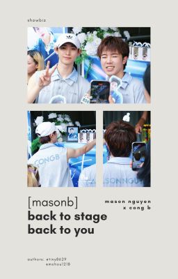 [Mason Nguyễn x CONGB] [MasonB] Back to Stage, Back to You