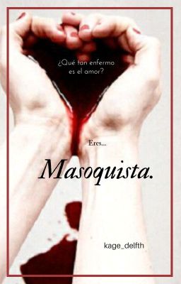 Masoquista.(yaoi) (Gay)