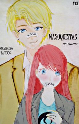 Masoquistas (Nathloe) -GB - Miraculous Ladybug