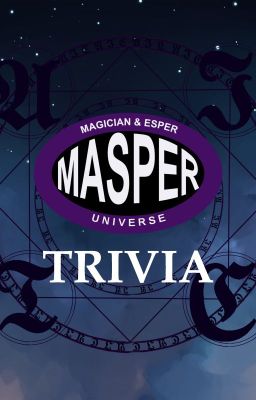 Masper Trivia