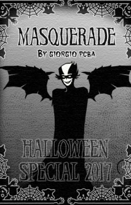 MASQUERADE (Especial AMOLAD Halloween 2017)