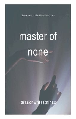 Master of None: A Wings of Fire fanfiction