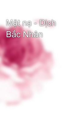 Mặt nạ - Dịch Bắc Nhân