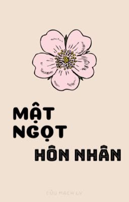 Mật Ngọt Hôn Nhân