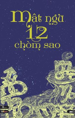 Mật Ngữ 12 Chòm Sao