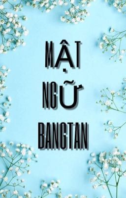 MẬT NGỮ BANGTAN