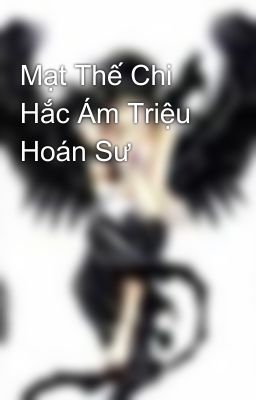 Mạt Thế Chi Hắc Ám Triệu Hoán Sư