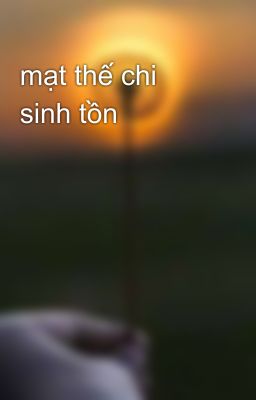 mạt thế chi sinh tồn