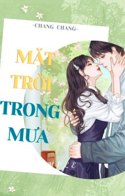 Mặt Trời trong Mưa  - Chang Chang