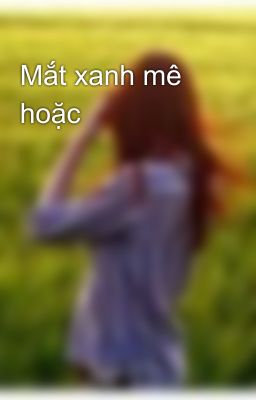 Mắt xanh mê hoặc