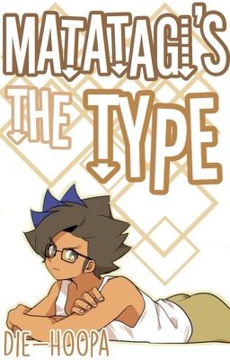 Matatagi'S The Type