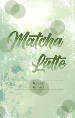 MATCHA LATTE