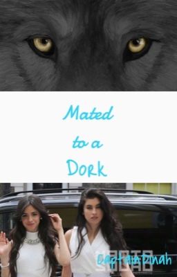 Mated to a Dork {Camren}