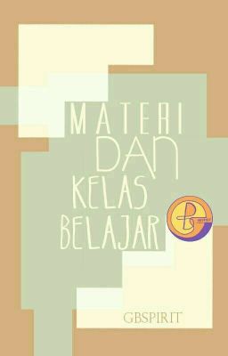 Materi Dan Kelas Belajar GBSpirit