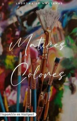 Matices y colores (8° Historia)