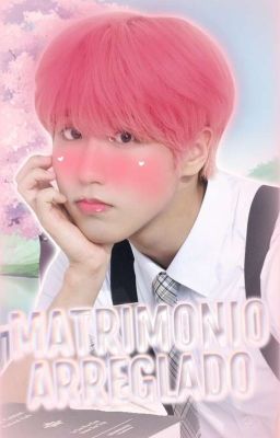 MATRIMONIO ARREGLADO - MINSUNG 