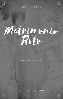 Matrimonio Roto -. One Shot (Naruko y Sasuke)