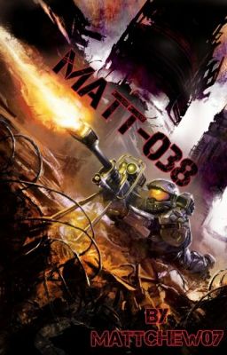 Matt-038 (Halo Fanfiction)