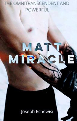 MATT MIRACLE