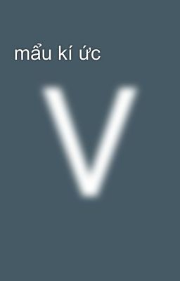 mẩu kí ức