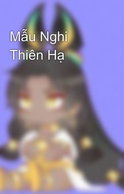 Mẫu Nghi Thiên Hạ