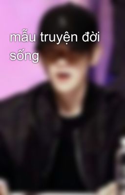 mẫu truyện đời sống