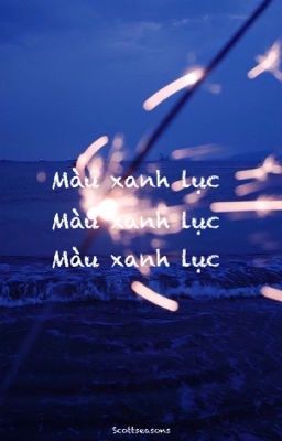 Màu Xanh Lục - scottseasons