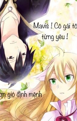 Mavis! cô gái tôi từng yêu !