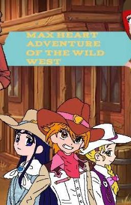 Max Heart Adventure of the Wild West