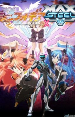 Max Steel en senki zesshou symphogear 