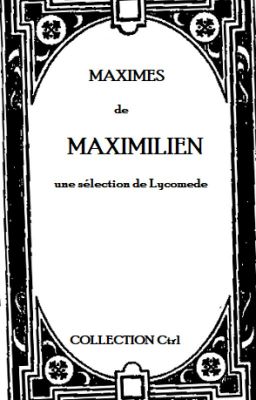 Maximes de Maximilien