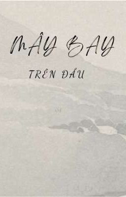 Mây Bay Trên Đầu