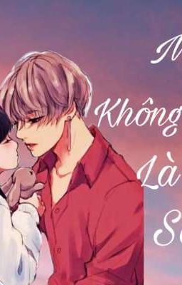 Mày Không Phải Là Thụ Sao?💋