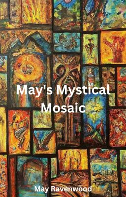 May's Mystical Mosaic