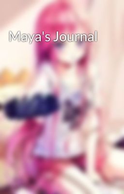 Maya's Journal