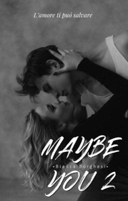 MAYBE YOU #2