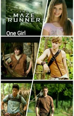 Maze Runner -One Girl