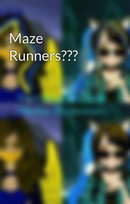 Maze Runners???