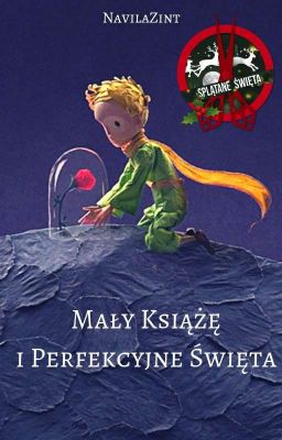 Mały Książę i Perfekcyjne Święta