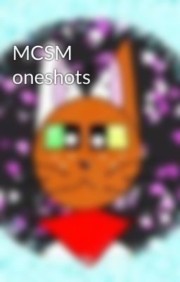 MCSM oneshots 