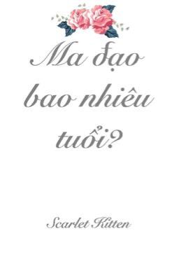 (MĐTS) Ma Đạo bao nhiều tuổi?