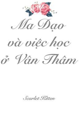 (MĐTS) Ma Đạo và việc học ở Vân Thâm