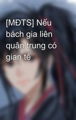 [MĐTS] Nếu bách gia liên quân trung có gian tế