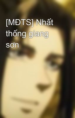 [MĐTS] Nhất thống giang sơn