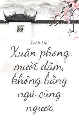 [MĐTS, Oneshot, Hi Trừng] Xuân Phong Mười Dặm, Không Bằng Ngủ Cùng Ngươi