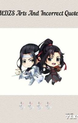 💙☁🐇MDZS Arts And Incorrect Quotes🐇☁💙