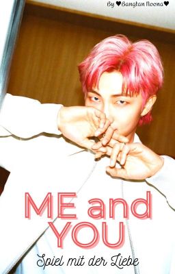 ME and YOU (BTS Kim Namjoon FF)