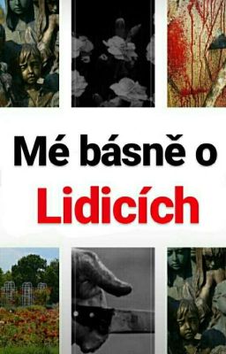 Mé básně o Lidicích