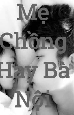 Mẹ Chồng Hay Bà Nội